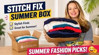 Stitch Fix Summer Box | June 2025 Box | Stitch Fix #70