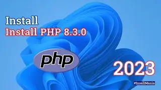 How to Install PHP 8.3.0 || PHP Latest Version Install Tutorial || Install Mania
