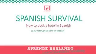 How to book a hotel in Spanish