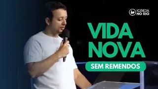 Vida nova sem remendos | Jonatas Paulino
