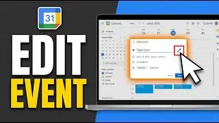 How to Edit Event in Google Calendar 2026 (Quickly!!!)