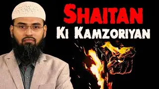 Shaitan Ki Kamzoriyan Adv. Faiz Syed