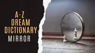 Mirror Dream | Mirror Dream Analysis | Dream Dictionary Mirror | Mirror Symbolism