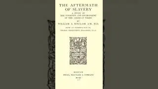 The Aftermath of Slavery - William A. Sinclair - Part 2 | Full Audiobook 📚