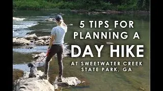 Exploring Sweetwater Creek State Park - Day Hike