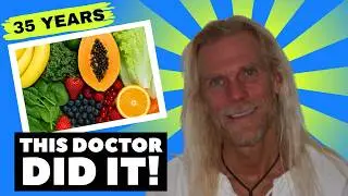 Can You Thrive 35 Years on Low-Fat Raw Vegan? THIS Doctor Did It