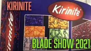 Blade Show 2021 - Kirinite -  