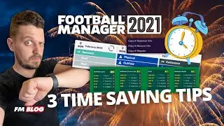 3 Top Tricks To Save You Time In Football Manager | FM21 | Football Manager 2021 Tips and Tricks