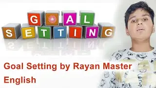 Goal Setting English by Rayan Master @RayanMaster @RayanGamerYT-22 @PMSheerazUAE #pmsheeraz