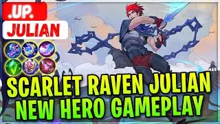 Julian The Scarlet Raven, New Free Hero Julian Gameplay [ Julian .Up. ] Mobile Legends Build