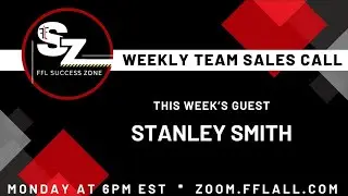 Stanley Smith - Monday Night Success Zone Sales Call