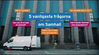 Fem vanligaste frågorna om Samhall