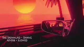 Rae Sremmurd - Swang (Slowed+reverb)