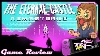 The Eternal Castle Remastered: Switch Review (also on Steam)