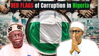 Exposing Nigeria's Corruption: 10 Red Flags You NEED to Know