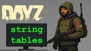 DayZ Modding Tutorial: Basics of Stringtables