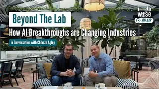 Beyond The Lab: How AI Breakthroughs are Changing Industries - WISE On Air