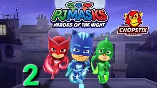 Chopstix and Friends! PJ Masks - Heroes of the night part 2! #chopstixandfriends #pjmasks #gaming