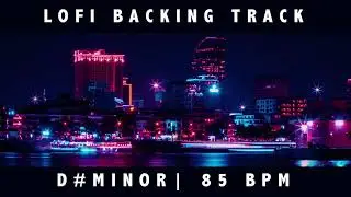 Chill Lo-fi Backing Track in D# minor [85bpm]