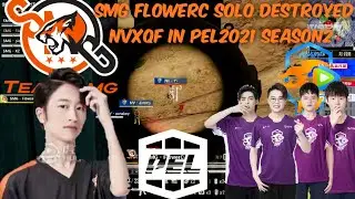 SMG FlowerC solo destroyed NVxqf In pel S2 Tournament|Smg vs 4am|Nvxqf vs wbg|nvxqf vs Q9|Pubgmobile