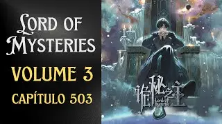 Lord of Mysteries Vol 3 Chapter 503: German Sparrow's New 