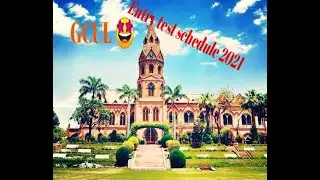 GCU Entry Test Schedule 2021