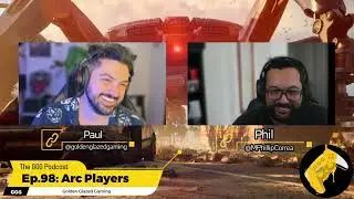 The GGG Podcast Ep.98: Arc Players #gaming #podcast