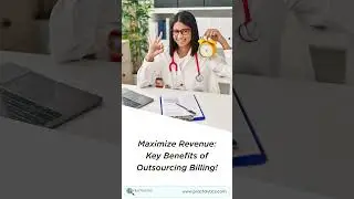 10 Key Benefits of Outsourcing Medical Billing Services