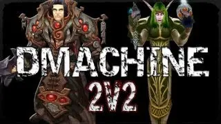 Dmachine - Ret Paladin 2v2 Arena ft Hypnotics!