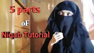 Niqab Tutorial with 5 Parts Hijab 2020||Marjana Kakon||