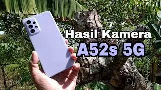 Hasil tes kamera video Samsung Galaxy A52s 5G