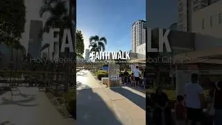 BGC Holy Week 2025 | Faith Walk [Click the link for Full 4K Walking Tour]