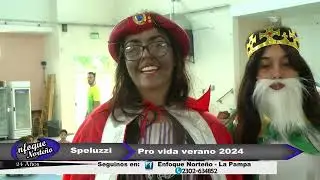 1&ordm;Bloque Enfoque Norte&ntilde;o 20   1   24   Speluzzi Pro vida verano 2024