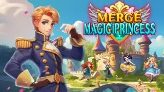 Merge Magic Princess Game &mdash; Mobile Game | Gameplay Android