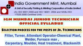 IGM MUMBAI JUNIOR TECHNICIAN OFFICIAL SYLLABUS || SELECTION PROCESS OF JUNIOR TECHNICIAN || IGM MINT