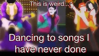 Trying Just Dance choreos for the first time