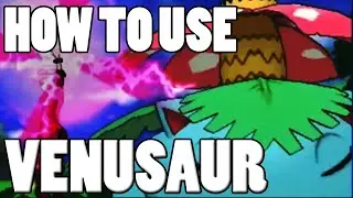 How To Use: Venusaur & Mega Venusaur! Venusaur Strategy Guide ORAS / XY (Fury Cutter OP)