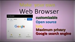 Make a browser app | Google search | Best Browser | Infinite customization | in 2 mins | android app