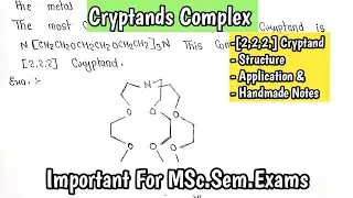 Cryptands | [2,2,2, Cryptands | Structure and application | Imp. for MSc semester exam | Msc.Notes |
