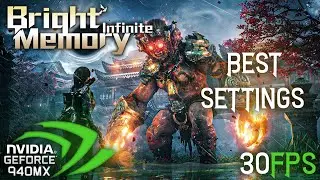 Bright Memory Infinite Tested in 940MX - 30 FPS LOCKED - DX11