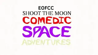 (Read Description) Shoot The Moon: Comedic Space Adventures Intro (STM Season 6)