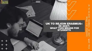 UK To Rejoin Erasmus+ in 2027: What This Means for Students
