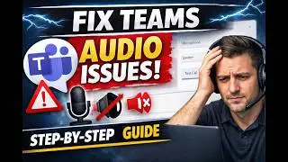 Fix Microsoft Teams Audio Not Working (2026 Step-by-Step Guide)