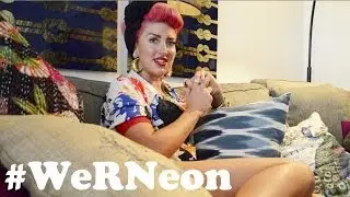 Welcome to #WeRNeon