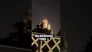 Night view of Dakshineswar Temple #ambematabhajan #kali