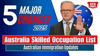 Top 5 Major Changes You Must Know! Australia Skilled Occupation List 2025 - Australian Immigration