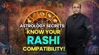 Rashi Compatibility: Kis Rashi ka Kisse Banega Best Rishta? | Friendship, Love, Marriage, Business