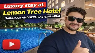 Trip to Mumbai | Stay at Lemon Tree Premier-Andheri (East), Mumbai #mumbaihotels #lemontreehotels  