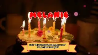 Happy Birthday MELANIE   Happy Birthday Song   Birthday Wishes   Birthday Party