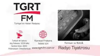 Radyo Tiyatrosu Ferman ve Kütük